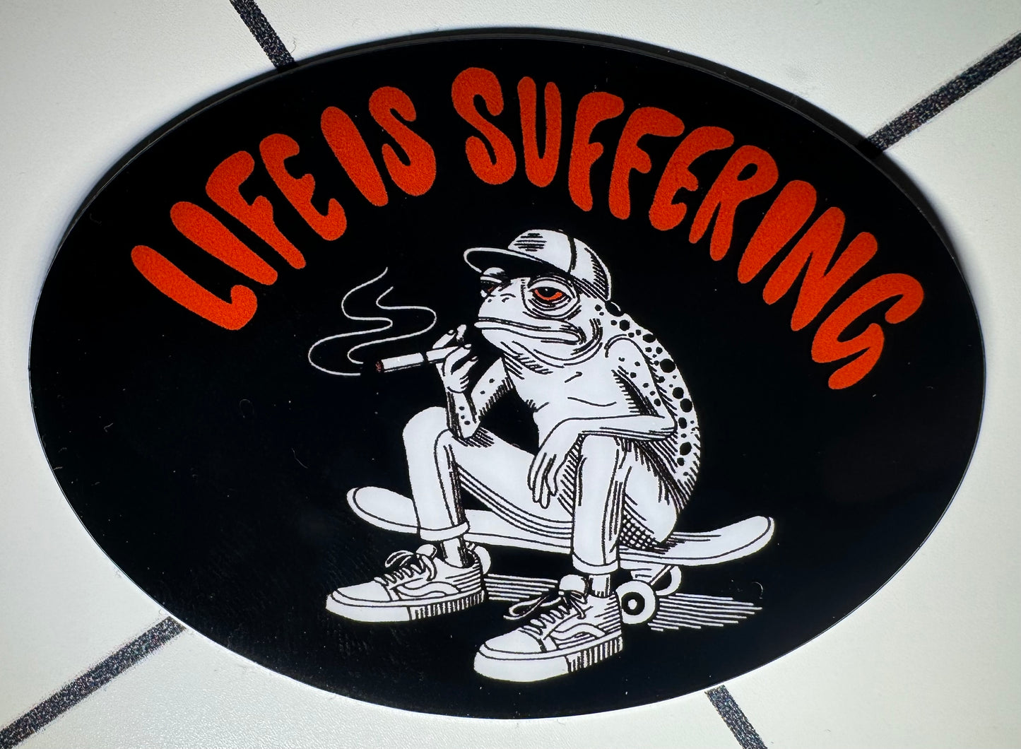 (o) LIFE IS SUFFERING Sticker