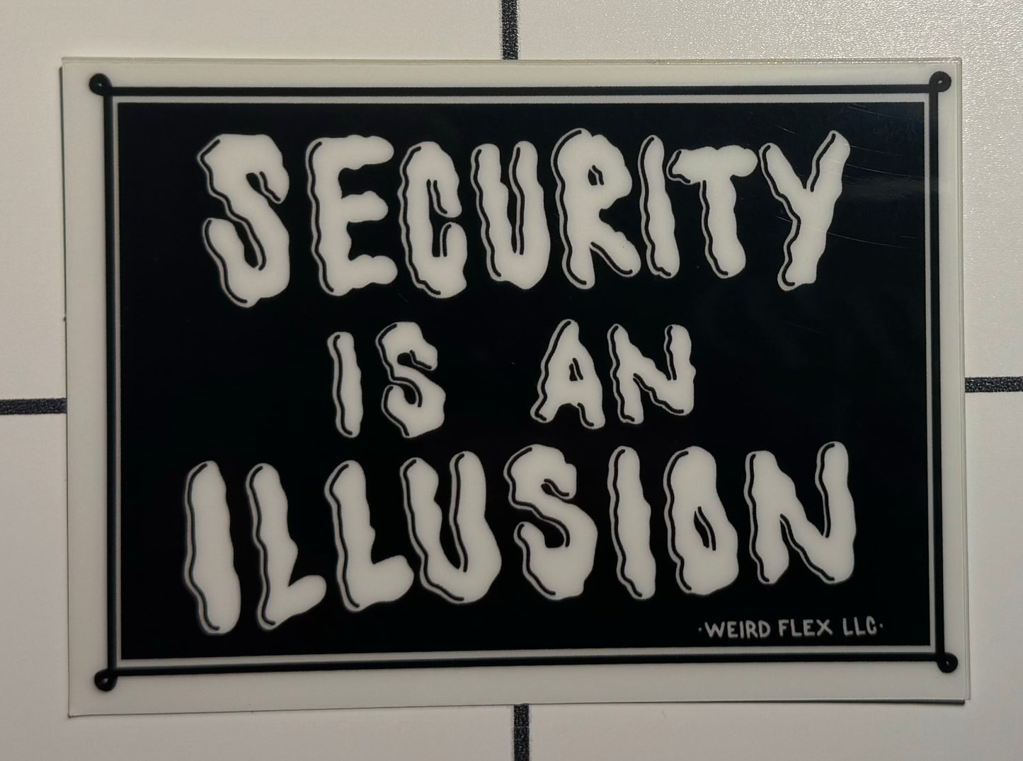 (j) SECURITY IS AN ILLUSION Glow In The Dark Sticker